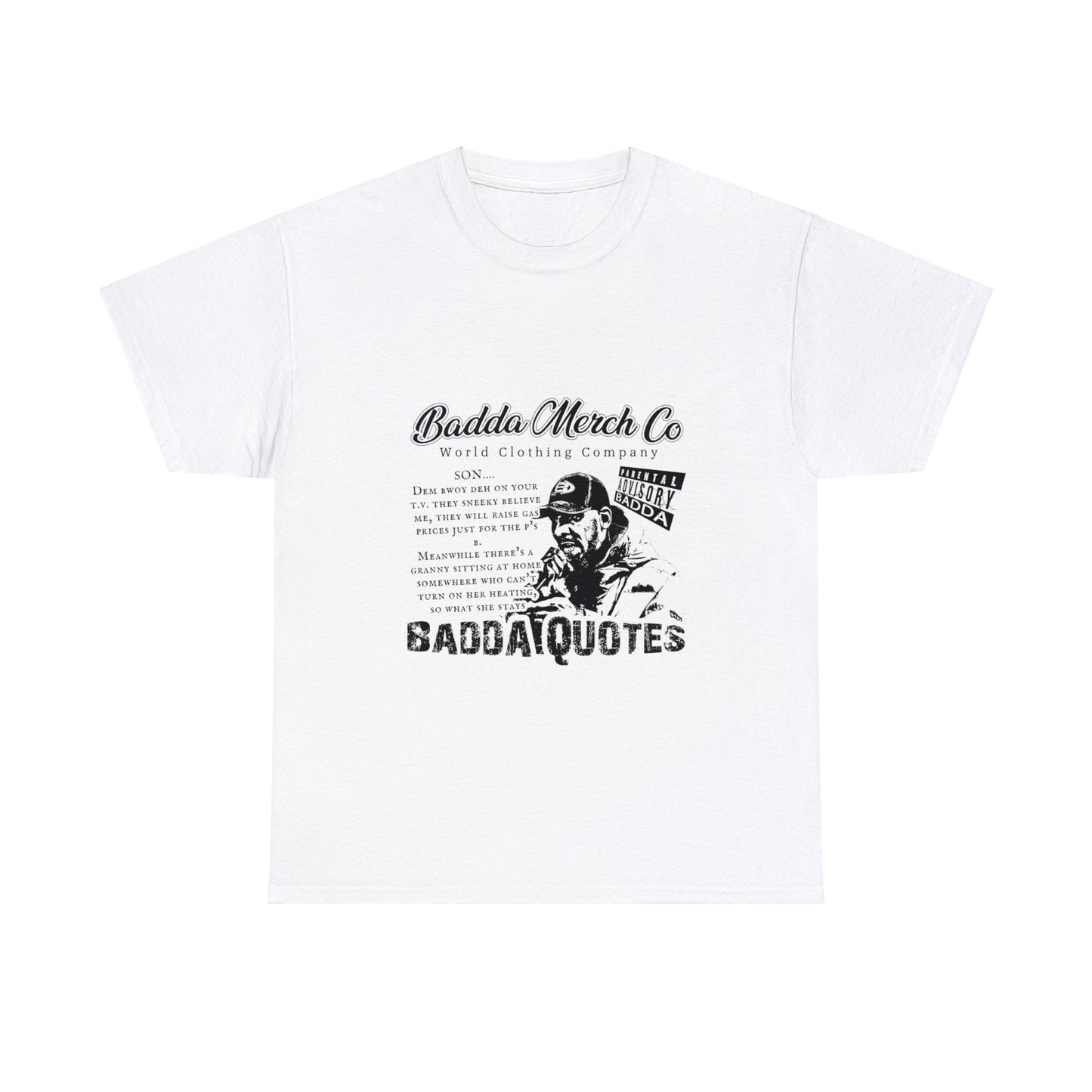 Badda Merch white T - Son Quote